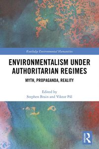Produktbild: Environmentalism under Authoritarian Regimes