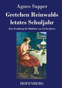 Produktbild: Gretchen Reinwalds letztes Schuljahr