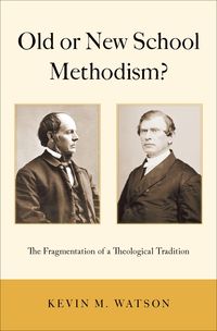 Produktbild: Old or New School Methodism?