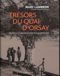 Produktbild: Tr&eacute;sors du quai d'Orsay : un si&egrave;cle d'archives photographiques