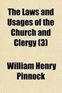 Produktbild: The Laws and Usages of the Church and Clergy (3)