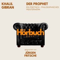 Produktbild: Der Prophet. Ein poetisch-philosophisches Meisterwerk.