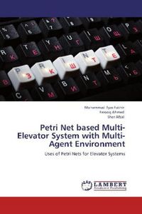Produktbild: Fakhir, M: Petri Net based Multi-Elevator System with Multi-