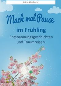 Produktbild: Mach mal Pause - im Fr&uuml;hling
