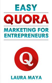 Produktbild: Easy Quora Marketing For Entrepreneurs