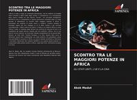 Produktbild: Scontro Tra Le Maggiori Potenze in Africa