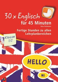 Produktbild: 30 x Englisch f&uuml;r 45 Minuten &ndash; Klasse 1/2