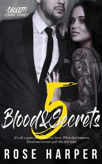 Produktbild: Blood and Secrets 5 (Mateo: The Calvetti Crime Familia, #5)