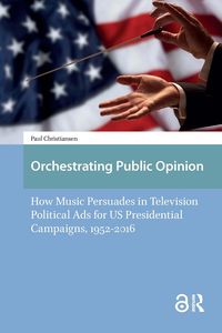 Produktbild: Orchestrating Public Opinion