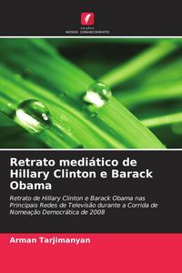 Produktbild: Retrato medi&aacute;tico de Hillary Clinton e Barack Obama