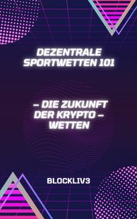 Produktbild: Dezentrale Sportwetten 101
