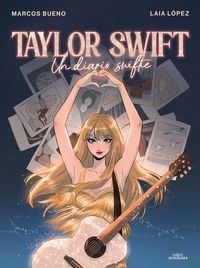 Produktbild: Taylor Swift: Un Diario Swiftie / Taylor Swift: A Swiftie Diary
