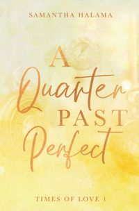 Produktbild: A Quarter Past Perfect