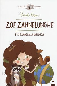 Produktbild: Zoe Zannelunghe e i selvaggi alla riscossa