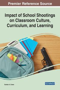 Produktbild: Impact of School Shootings on Classroom Culture, Curriculum, and Learning