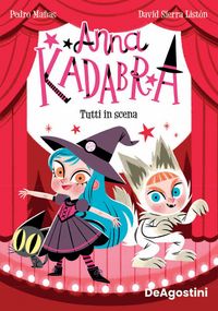Produktbild: Tutti in scena. Anna Kadabra