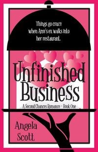 Produktbild: Unfinished Business (Second Chances Romance, #1)
