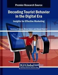Produktbild: Decoding Tourist Behavior in the Digital Era: Insights for Effective Marketing