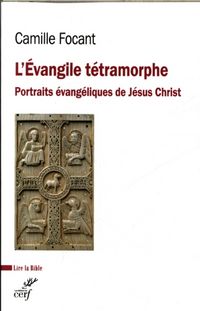 Produktbild: L'Evangile t&eacute;tramorphe : portraits &eacute;vangeliques de J&eacute;sus-Christ