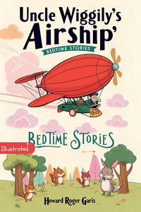 Produktbild: Uncle Wiggily's Airship : Bedtime Stories