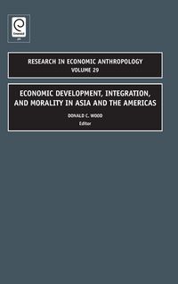 Produktbild: Economic Development, Integration, and Morality in Asia and the Americas