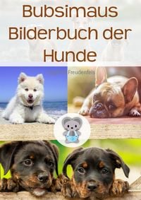 Produktbild: Bubsimaus Bilderbuch der Hunde