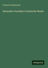 Produktbild: Alexander Puschkin's Poetische Werke