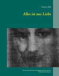 Produktbild: Alles ist aus Liebe