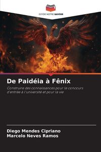 Produktbild: De Paid&eacute;ia &agrave; F&ecirc;nix