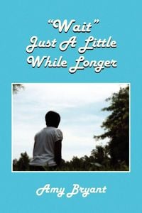Produktbild: Wait Just a Little While Longer