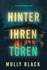 Produktbild: Hinter ihren Toren (Ein Elise-Close-Psychothriller - Band 4)