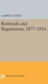 Produktbild: Railroads and Regulations, 1877-1916