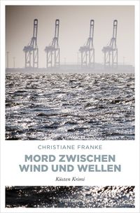 Bild vom Artikel Mord zwischen Wind und Wellen vom Autor Christiane Franke