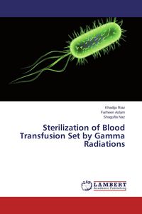 Produktbild: Sterilization of Blood Transfusion Set by Gamma Radiations
