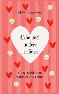 Produktbild: Liebe und andere Irrt&uuml;mer