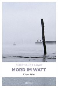 Mord im Watt / Wagner & Cordes Bd. 3 Christiane Franke
