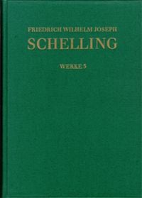 Produktbild: Friedrich Wilhelm Joseph Schelling: Historisch-kritische Ausgabe / Reihe I: Werke. Band 3