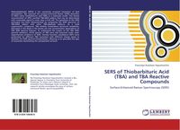 Bild vom Artikel SERS of Thiobarbituric Acid (TBA) and TBA Reactive Compounds vom Autor Pravindya Rukshani Haputhanthri