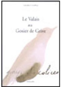 Produktbild: Le Valais au Gosier de Grive
