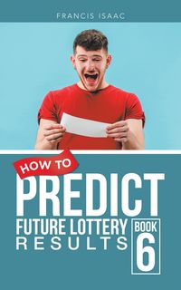 Produktbild: How To Predict Future Lottery Results