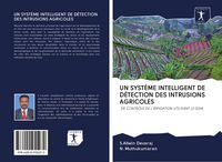 Produktbild: Un Syst&egrave;me Intelligent De D&eacute;tection des Intrusions Agricoles