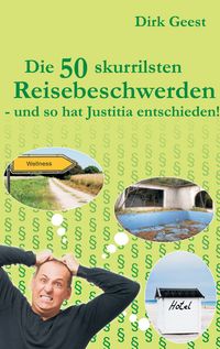 Produktbild: Die 50 skurrilsten Reisebeschwerden