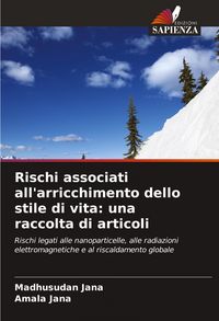 Produktbild: Rischi associati all'arricchimento dello stile di vita: una raccolta di articoli