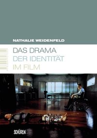 Bild vom Artikel Das Drama der Identität im Film vom Autor Nathalie Weidenfeld