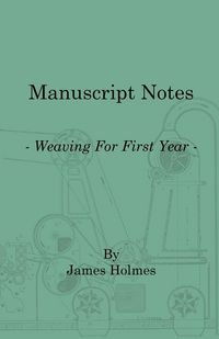 Produktbild: Manuscript Notes - Weaving For First Year