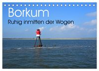 Produktbild: Borkum - Ruhig inmitten der Wogen (Tischkalender 2027 DIN A5 quer), CALVENDO Monatskalender