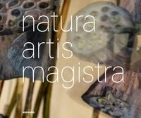 Produktbild: Natura Artis Magistra. Naturmaterialien in der zeitgen&ouml;ssischen Kunst