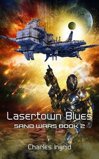 Produktbild: Lasertown Blues (The Sand Wars, #2)