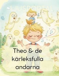 Produktbild: Theo & de k&auml;rleksfulla andarna
