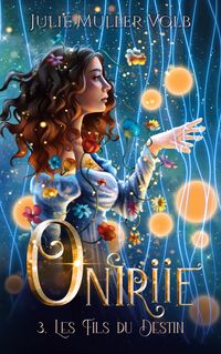 Produktbild: Oniriie 3. Les fils du destin